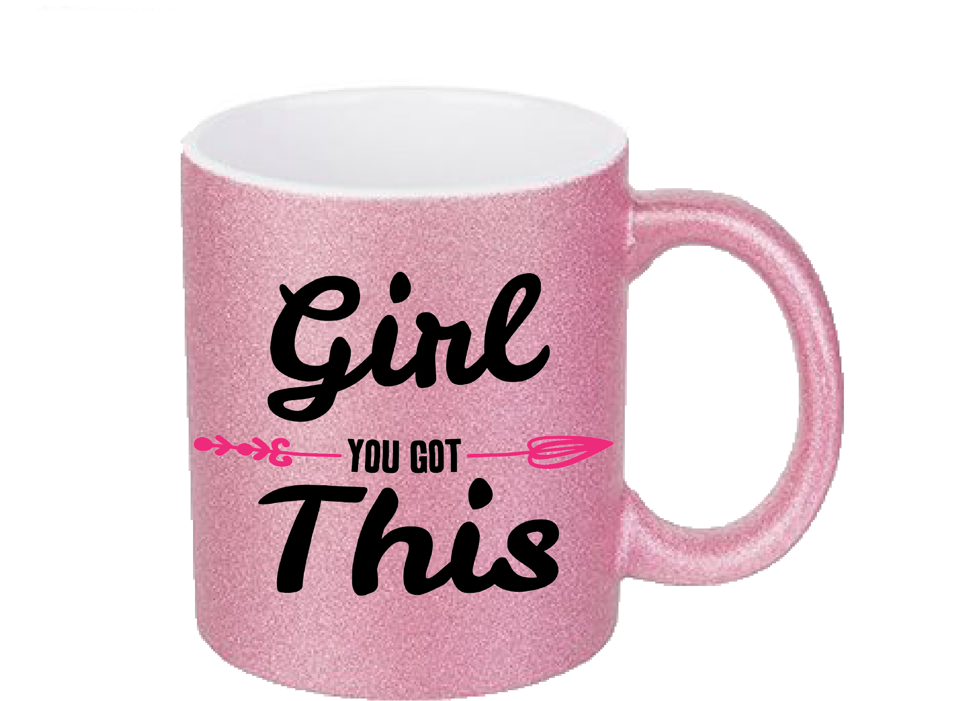 Girl You Got This - pink glitter mug 11oz